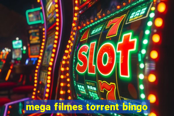 mega filmes torrent bingo